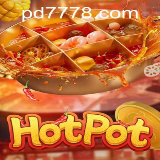 Discover the Exciting World of Hotpot: PD777 Brings a Fresh Twist to Classic Gameplay