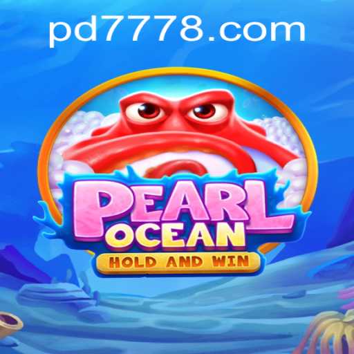 Exploring PearlOcean: A Deep Dive into the Popular Game PD777