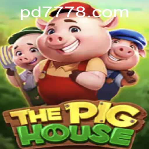 Exploring ThePigHouse: A Thrilling Gaming Adventure Inspired by PD777